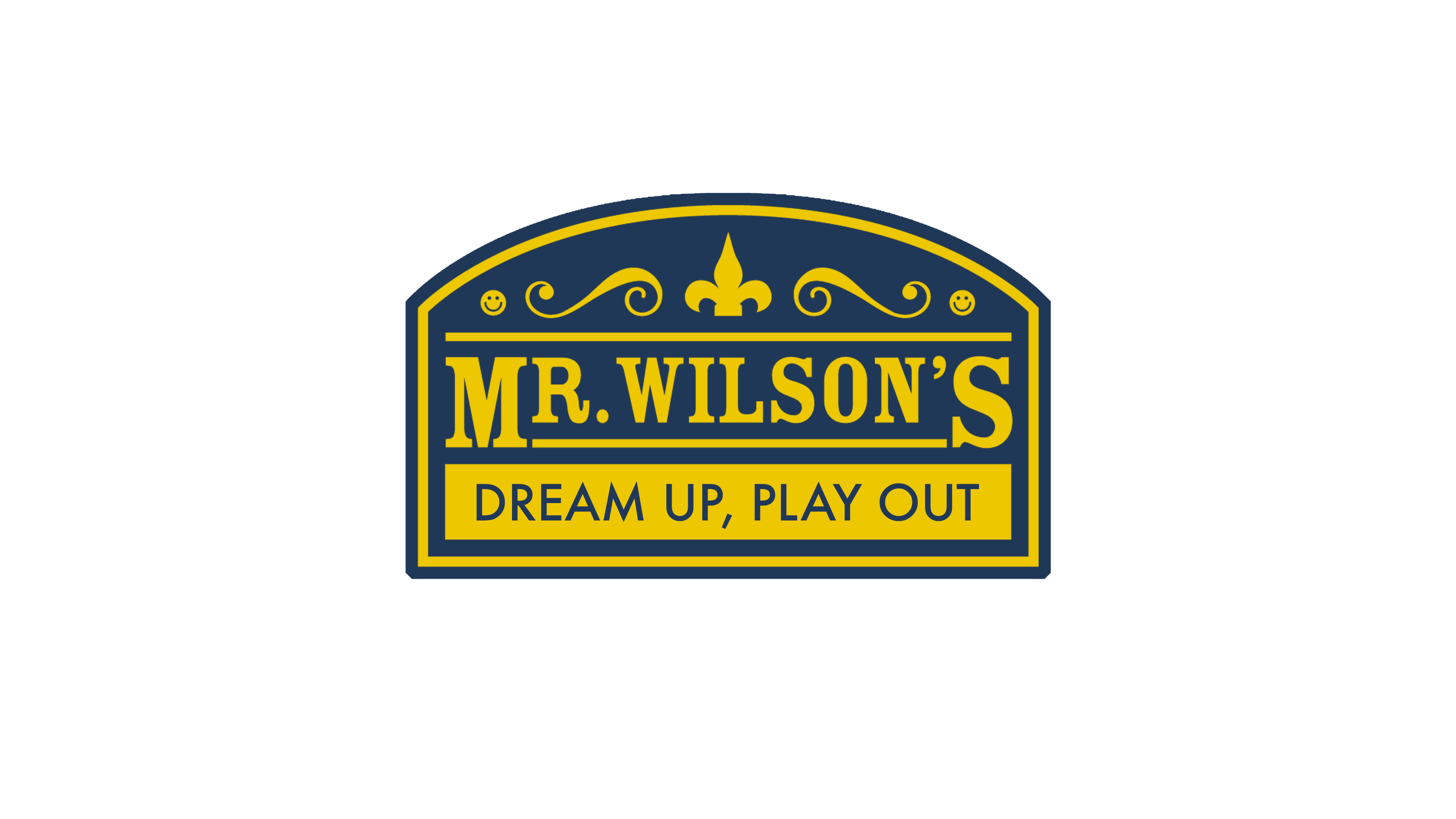 Mr Wilsons, Dream Up Play Out
